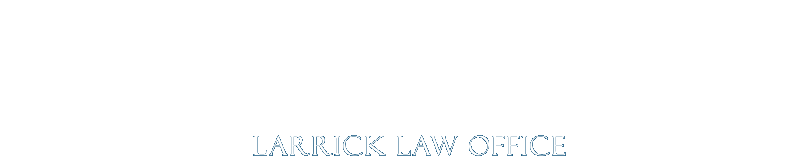 Larrick Law Office - Spokane, Washington Family Law Lawyer